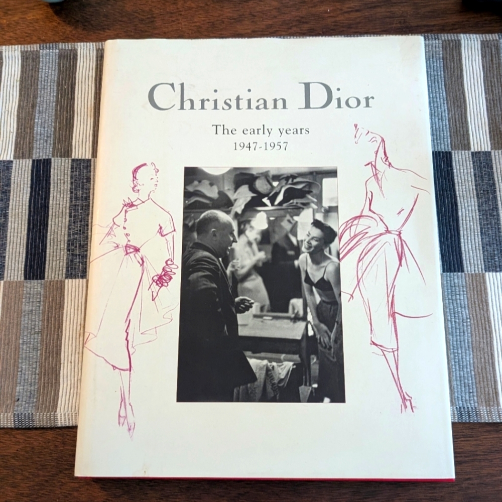CHRISTIAN DIOR: THE EARLY YEARS 1947-1957 By Esmeralda De Rethy & Jean-louis